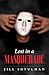 Lost in a Masquerade by Jill Shtulman