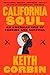 California Soul: An American Epic of Cooking and Survival