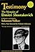 Testimony: The Memoirs of D...