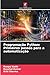 Programação Python: Primeiros passos para a automatização (Portuguese Edition)