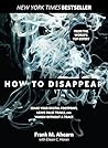 How to Disappear:...