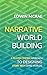 Narrative Worldbuilding by Edwin McRae