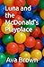 Luna and the McDonald's Pla...