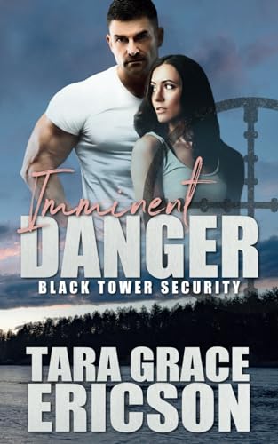 Imminent Danger (Black Tower Security #4)