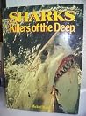 Sharks: Killers of the Deep Sharks: Killers of the Deep