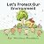 Let's Protect Our Environme...