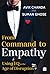 From Command To Empathy