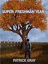 Super: Freshman Year (Hidden Heroes Book 1)