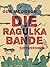 Die Ragulka-Bande