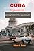 Cuba Travel Guide 2024-2025...