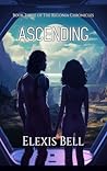 Ascending by Elexis Bell