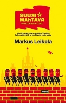 Suuri ja mahtava: Musiikkisatiiri Neuvostoliitto-Venäjän historiasta