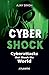 Cyber Shock: Cyber Attacks ...