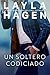 Un Soltero Codiciado (Solteros Muy Irresistibles) (Spanish Edition)