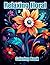 Relaxing Floral: Coloring Book