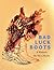 Bad Luck Boots: A Memoir