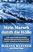 Mein Marsch durch die Hölle by Halina Kleiner