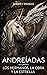 Andreíadas. Vol. II: Los hermanos, La Obra y La Estrella (Saga Voa Arkón, #1.2)