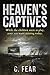 Heaven's Captives: A Psycho...