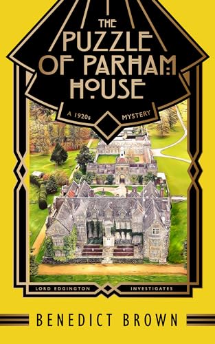 The Puzzle of Parham House (Lord Edgington Investigates, #13)