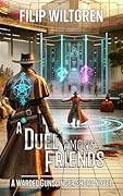 A Duel Among Friends