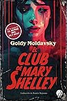 El club de Mary Shelley by Goldy Moldavsky