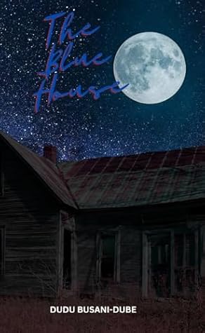 The Blue House (The House Series Book 1)