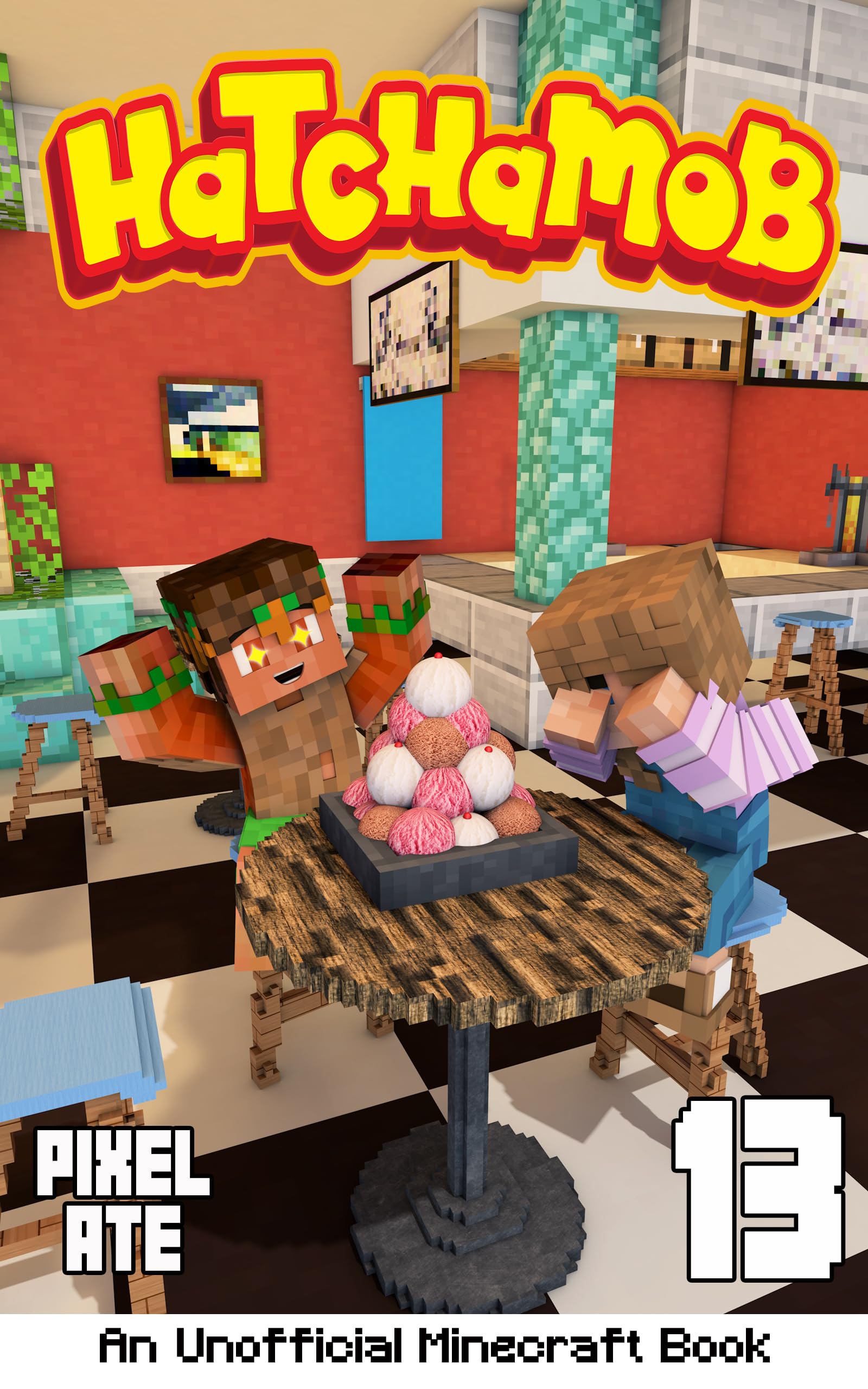 Hatchamob: Book 13 (Kindle Edition)