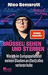 Brüssel sehen und...
