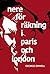Nere för räkning i Paris och London