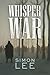 Whisper War by Simon Lee