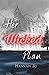 Her Wicked Plan (Wicked Due...