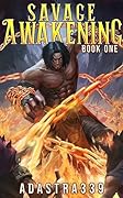 Savage Awakening (Savage Awakening #1) 