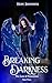 Breaking Darkness (The Laws...