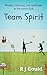 Team Spirit: A witty, feel-...
