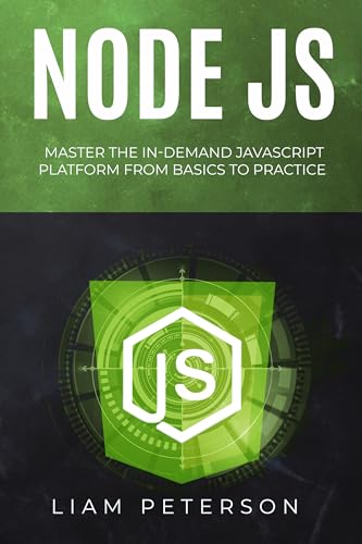 Node JS: Master the In-Demand JavaScript Platform from Basics to Practice (The Art of Coding)
