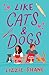 Like Cats & Dogs (Pine Hollow #6) by Lizzie Shane