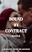 Bound by Contract- A Villain's Love Story by Lavanya