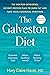 The Galveston Diet: The Doctor-Developed, Patient-Proven Plan to Burn Fat and Tame Your Hormonal Symptoms