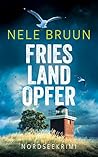 FriesLandOpfer (Nordseekrimi) (Küstenkrimi) (German Edition)