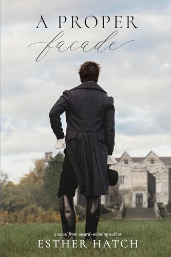 A Proper Façade (Proper Scandals, #4)