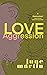 Love/Aggression