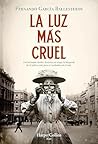 La luz más cruel