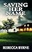 Saving Her Name by Rebecca Byrne