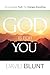 God is For You: The Unshaka...