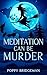 Meditation Can Be Murder: A...