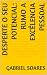 Desperte o seu potencial: R...