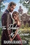 The Duke, My Rescue The Duke, My Rescue