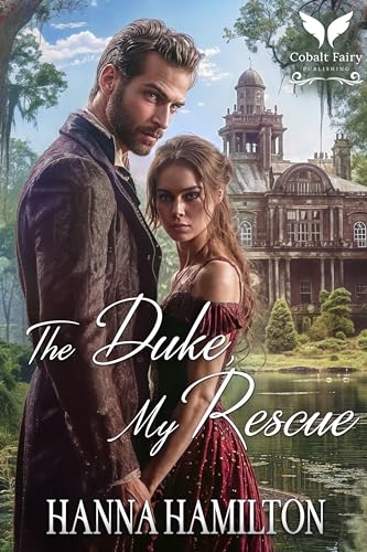 The Duke, My Rescue (Kindle Edition)