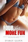 FOUR FOR MORE FUN...